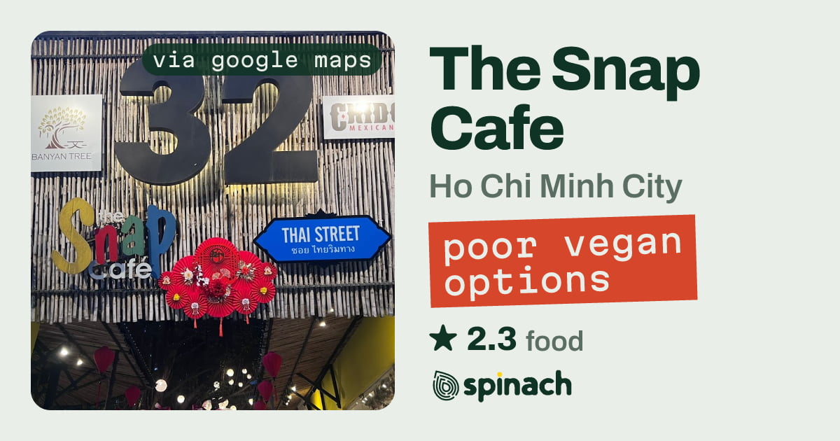 The Snap Cafe - Western, Vegan Options in Ho Chi Minh City | Spinach