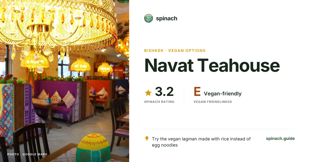 Navat Navat Teahouse - Kyrgyz Lagman, Vegan Options in Bishkek | Spinach