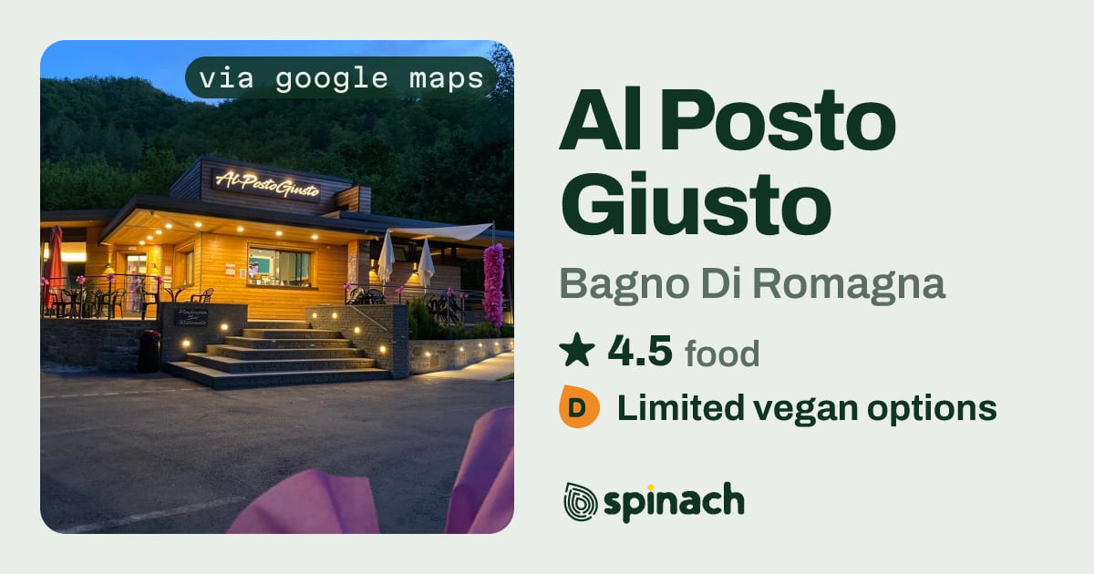Al Posto Giusto - Italian Restaurant, Vegan Salads in Bagno Di Romagna ...